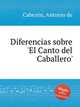 Diferencias sobre `El Canto del Caballero`, 