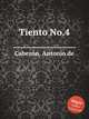 Tiento No.4, 