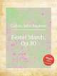 Festal March, Op.80, Calkin, John Baptiste 