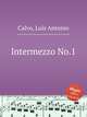 Intermezzo No.1, Calvo, Luis Antonio 