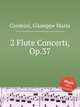 2 Flute Concerti, Op.37, Cambini, Giuseppe Maria 