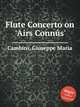 Flute Concerto on `Airs Conns`, Cambini, Giuseppe Maria 