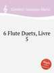 6 Flute Duets, Livre 5, Cambini, Giuseppe Maria 