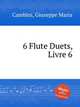 6 Flute Duets, Livre 6, Cambini, Giuseppe Maria 