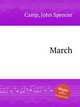 March, Camp, John Spencer 