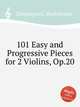101 Easy and Progressive Pieces for 2 Violins, Op.20, Campagnoli, Bartolomeo 