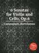 6 Sonatas for Violin and Cello, Op.6, Campagnoli, Bartolomeo 