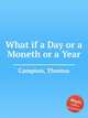 What if a Day or a Moneth or a Year, Campion, Thomas 
