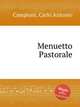 Menuetto Pastorale, Campioni, Carlo Antonio 