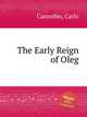 The Early Reign of Oleg, Cannobio, Carlo 