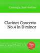 Clarinet Concerto No.4 in D minor, 