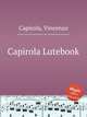 Capirola Lutebook, Capirola, Vincenzo 