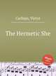 The Hermetic She, 