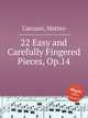 22 Easy and Carefully Fingered Pieces, Op.14, Carcassi, Matteo 