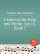 4 Sonatas for Harp and Violin, Op.16, Book 5, Cardon, Jean-Baptiste 