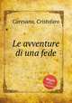 Le avventure di una fede, Caresana, Cristofaro 