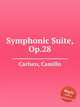 Symphonic Suite, Op.28, Carlsen, Camillo 