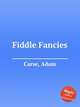 Fiddle Fancies, Carse, Adam 