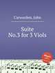 Suite No.3 for 3 Viols, Carwarden, John 