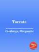 Toccata, Casalonga, Marguerite 