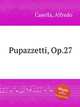 Pupazzetti, Op.27, Casella, Alfredo 