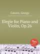 Elegie for Piano and Violin, Op.26, Catoire, Georgy 