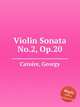 Violin Sonata No.2, Op.20, Catoire, Georgy 