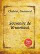 Souvenirs de Brunehaut, Chabrier, Emmanuel 