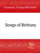 Songs of Brittany, Chadwick, George Whitefield 