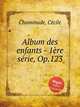 Album des enfants - 1re srie, Op.123, 