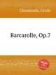 Barcarolle, Op.7, 