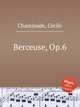 Berceuse, Op.6, 