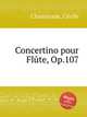 Concertino pour Flte, Op.107, 