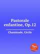 Pastorale enfantine, Op.12, 