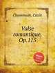Valse romantique, Op.115, 