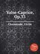 Valse-Caprice, Op.33, 