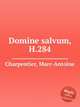 Domine salvum, H.284, Charpentier, Marc-Antoine 