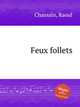 Feux follets, Chassain, Raoul 