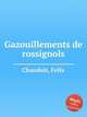 Gazouillements de rossignols, Chaudoir, Felix 