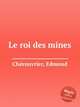 Le roi des mines, 