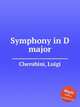 Symphony in D major, Cherubini, Luigi 