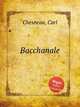 Bacchanale, Chesneau, Carl 