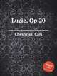 Lucie, Op.20, Chesneau, Carl 