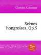 Scnes hongroises, Op.5, 
