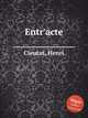 Entr`acte, Cieutat, Henri 
