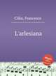 L`arlesiana, 