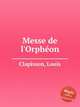 Messe de l`Orphon, Clapisson, Louis 