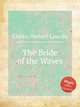 The Bride of the Waves, Clarke, Herbert Lincoln 