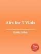 Airs for 3 Viols, Cobb, John 