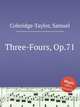 Three-Fours, Op.71, Coleridge-Taylor, Samuel 